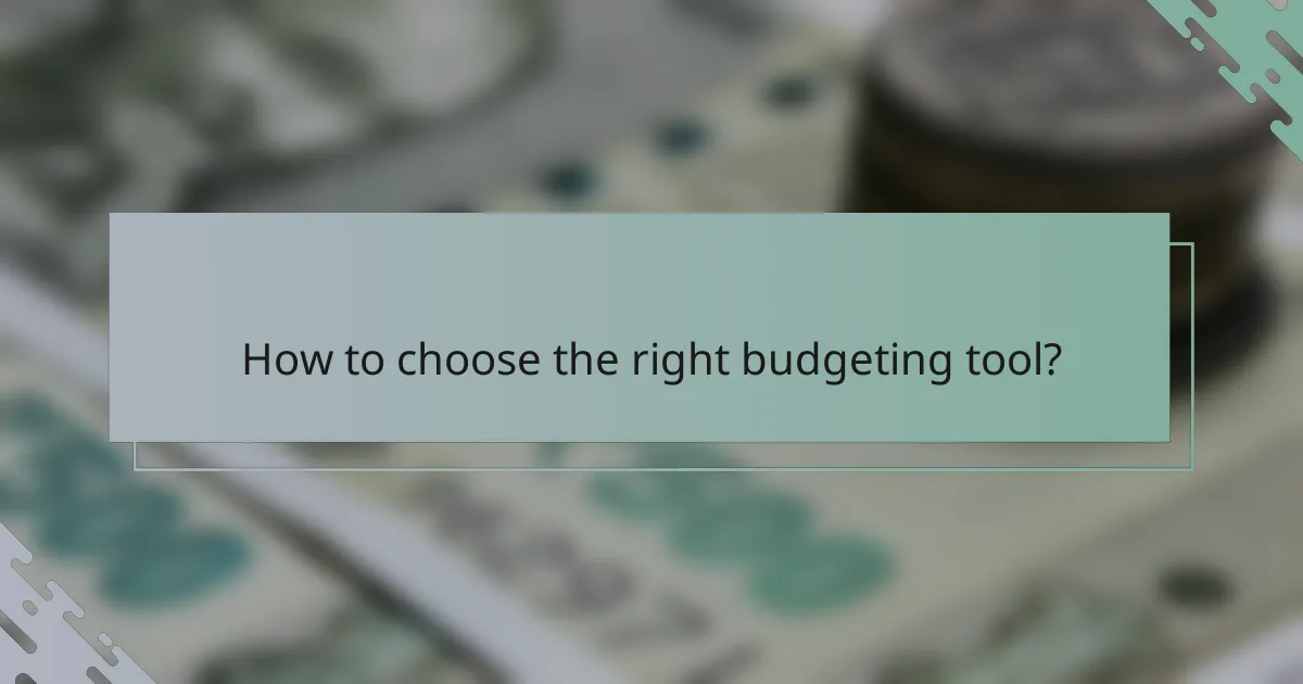How to choose the right budgeting tool?